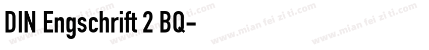 DIN Engschrift 2 BQ字体转换